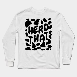 Herd That Cow Print Long Sleeve T-Shirt